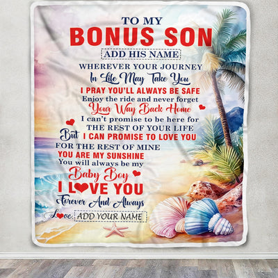 Personalized To My Bonus Son Gifts Blanket From Stepmom Wherever Your Journey In Life Beach Stepson Birthday Gifts Graduation Customized Fleece Throw Blanket | siriusteestore