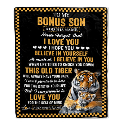 Personalized To My Bonus Son Gifts Blanket From Stepmother Stepdad This Old Tiger Love You Stepson Birthday Gifts Graduation Christmas Custom Fleece Blanket | siriusteestore