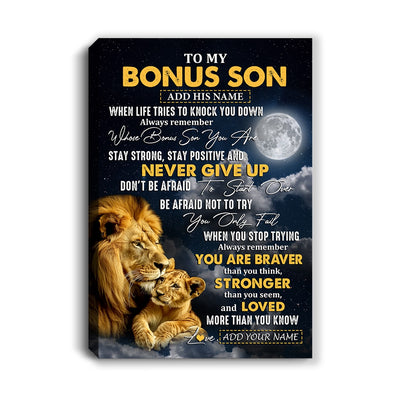 Personalized To My Bonus Son Gifts Canvas From Stepdad Stepmother Lion Never Give Up Stepson Birthday Gifts Graduation Christmas Custom Wall Art Print Framed Canvas | siriusteestore