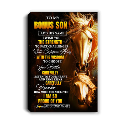 Personalized To My Bonus Son Gifts Canvas From Stepmom Stepdad I Wish You The Strength Horse Stepson Birthday Gifts Christmas Graduation Custom Wall Art Framed Canvas | siriusteestore
