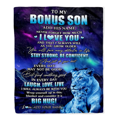 Personalized To My Bonus Son Gifts From Step Mom Blanket Laught Love Live Lion Great Stepson Birthday Gifts Graduation Christmas Customized Fleece Blanket | siriusteestore
