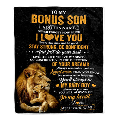 Personalized To My Bonus Son Gifts From Stepdad Blanket Lion Never Forget How Much I Love You Stepson Birthday Gifts Graduation Christmas Fleece Blanket | siriusteestore