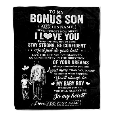 Personalized To My Bonus Son Gifts From Stepdad Blanket Never Forget How Much I Love You Stepson Birthday Graduation Christmas Customized Fleece Blanket | siriusteestore