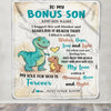 Personalized To My Bonus Son Gifts From Stepmom Stepdad Blanket Dinosaur Letter I Hugged This Gifts For Stepson Birthday Graduation Christmas Fleece Blanket | siriusteestore