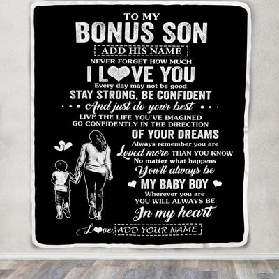 Personalized To My Bonus Son Gifts From Stepmother Blanket Never Forget How Much I Love You Stepson Birthday Graduation Christmas Customized Fleece Blanket | siriusteestore
