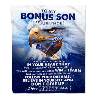 Personalized To My Bonus Son Gifts From Stepmother Stepdad Blanket Don't Give Up Eagle Gifts For Stepson Birthday Graduation Christmas Custom Fleece Blanket | siriusteestore