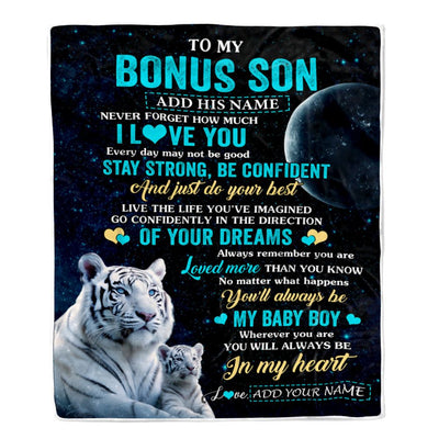 Personalized To My Bonus Son Gifts From Stepmother Stepdad Blanket White Tiger Never Forget How Much I Love You Stepson Birthday Christmas Fleece Blanket | siriusteestore
