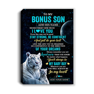 Personalized To My Bonus Son Gifts From Stepmother Stepdad Canvas White Tiger Never Forget How Much I Love You Stepson Birthday Christmas Custom Print Framed Canvas | siriusteestore
