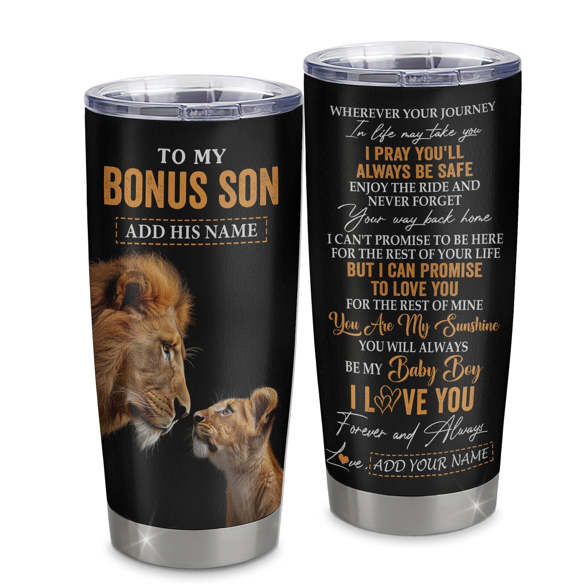 Personalized To My Bonus Son Gifts Tumbler From Stepdad Wherever Your Journey In Life Lion StepSon Birthday Gifts Christmas Custom Stainless Steel Travel Mug | siriusteestore