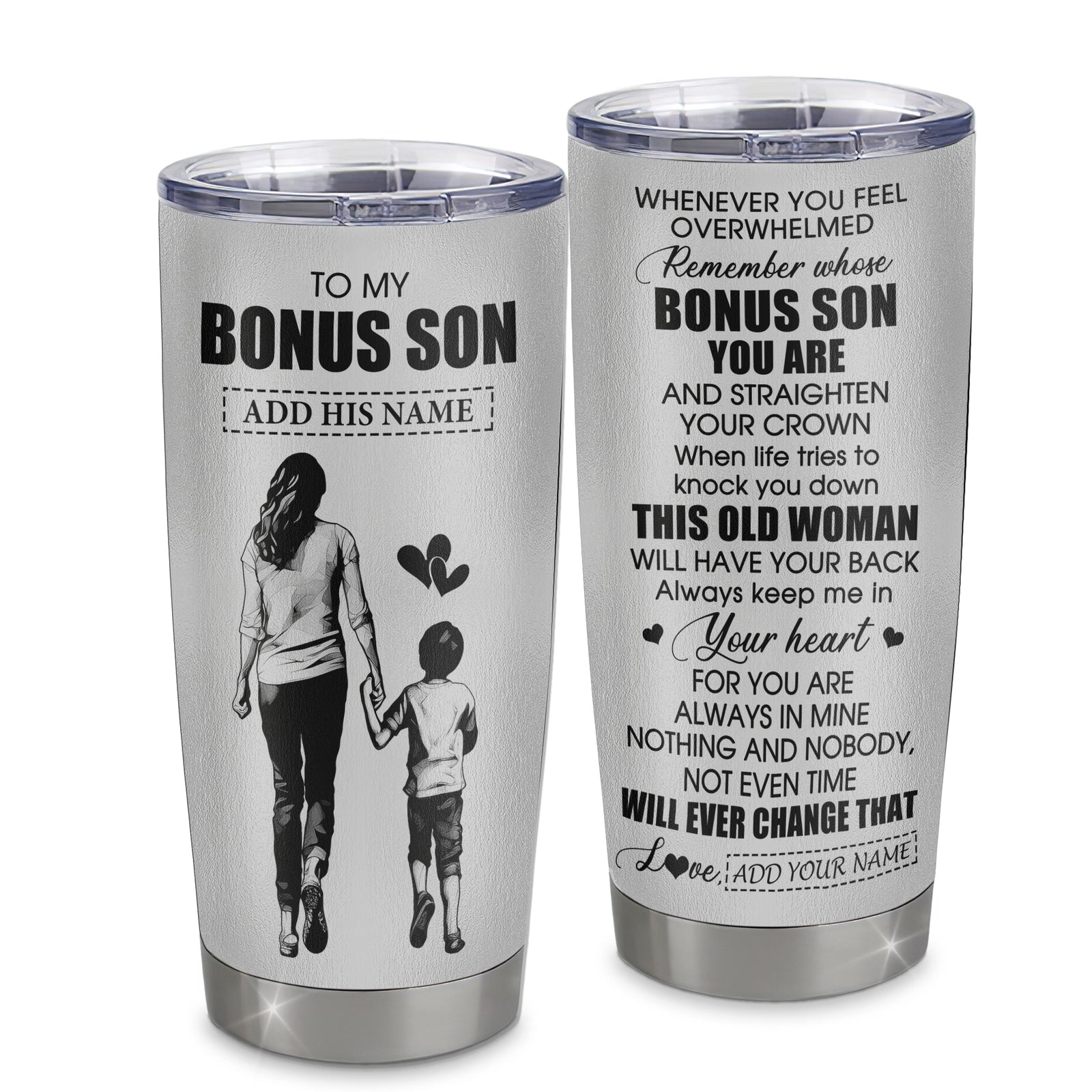 Personalized To My Bonus Son Gifts Tumbler From Stepmom Stepdad Whenever Woman Unique Birthday Gifts For Stepson Graduation Christmas Custom Stainless Steel Travel Mug | siriusteestore