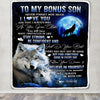 Personalized To My Bonus Son I Love You Forever Blanket From Step Mom Dad Wolf Stepson Birthday Gifts Graduation Christmas Fleece Blanket | siriusteestore