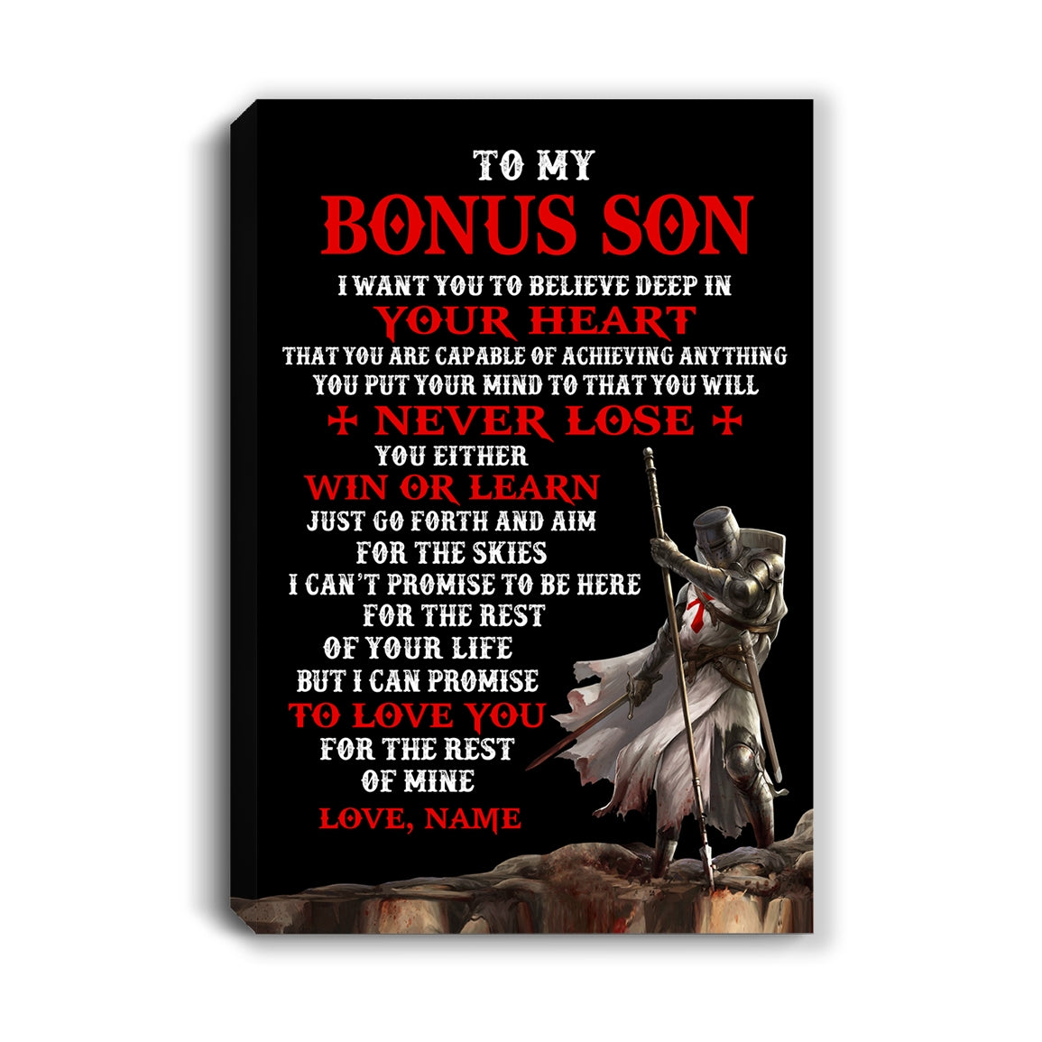 Personalized To My Bonus Son Knight Templar Canvas From Stepdad You Will Never Lose Stepson Birthday Gifts Graduation Christmas Custom Wall Art Print Framed Canvas | siriusteestore