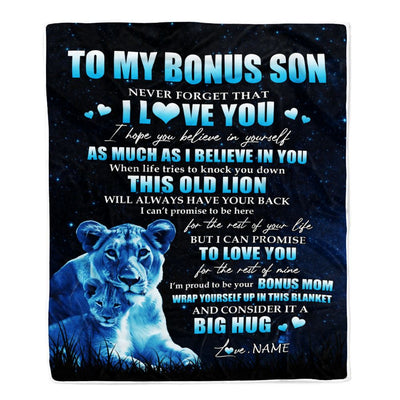 Personalized To My Bonus Son Lion Blanket From Stepmother Never Forget I Love You Stepson Birthday Graduation Christmas Customized Fleece Blanket | siriusteestore