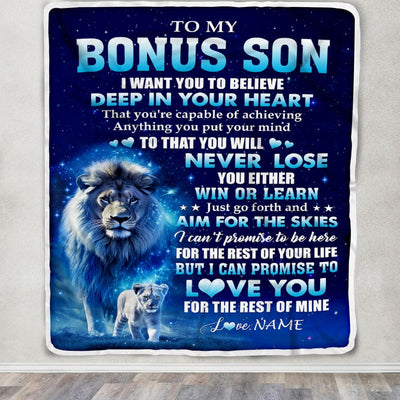 Personalized To My Bonus Son Lion From Stepdad Blanket Believe Your Heart Stepson Gift Birthday Graduation Christmas Custom Customized Fleece Throw Blanket | siriusteestore