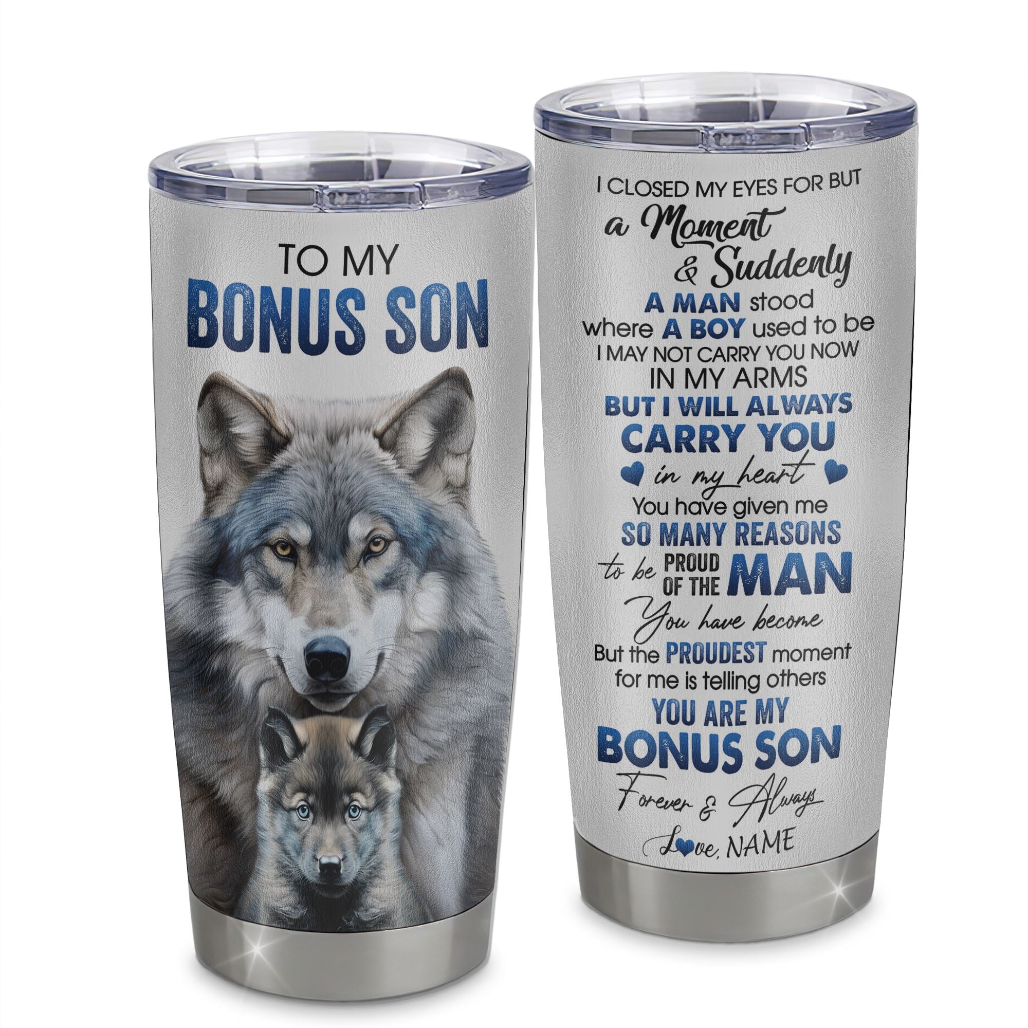 Personalized To My Bonus Son Tumbler From Stepdad Stainless Steel Cup I Close My Eyes For But A Moment Wolf Stepson Birthday Gifts Graduation Christmas Travel Mug | siriusteestore