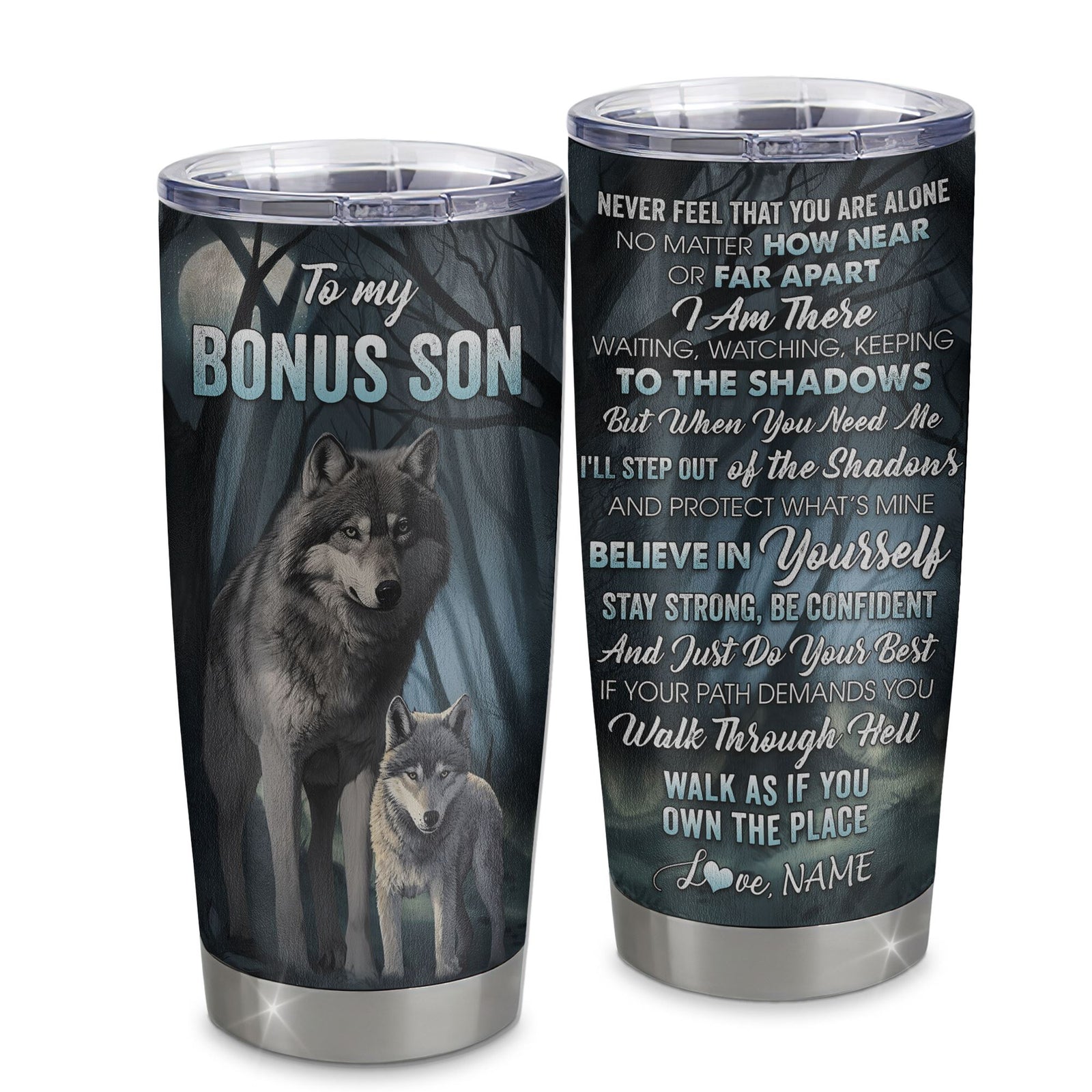 Personalized To My Bonus Son Tumbler From Stepfather Stainless Steel Cup Never Feel That You Are Alone Wolf Stepson Birthday Graduation Christmas Travel Mug | siriusteestore