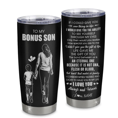 Personalized To My Bonus Son Tumbler From Stepmom Stainless Steel Cup It Is Not DNA I Love You Stepson Birthday Gifts Graduation Meaningful Christmas Custom Travel Mug | siriusteestore