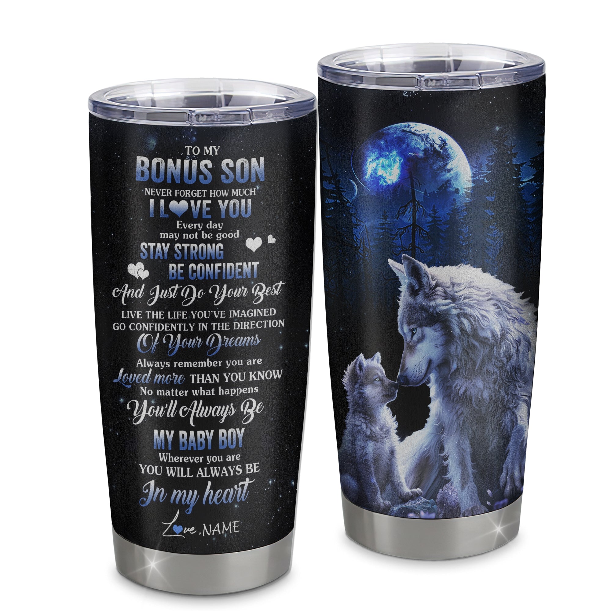 Personalized To My Bonus Son Tumbler From Stepmom Stainless Steel Wolf Never Forget How Much I Love You Stepson Birthday Graduation Christmas Travel Mug | siriusteestore