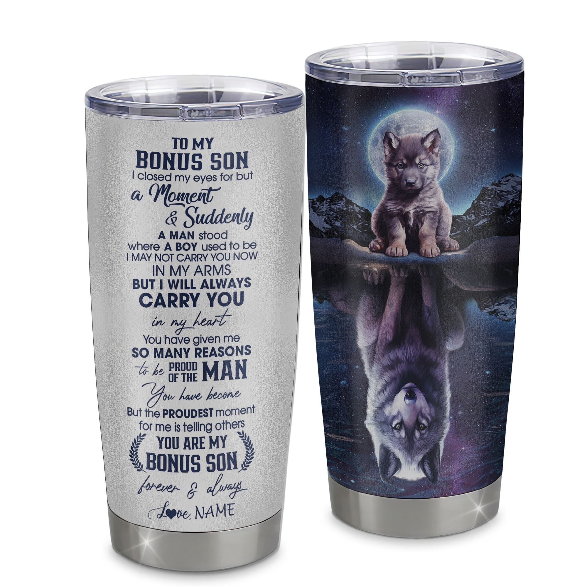 Personalized To My Bonus Son Tumbler From Stepmom Stepdad Stainless Steel Cup I Close My Eyes Wolf Stepson Birthday Gifts Graduation Christmas Custom Travel Mug | siriusteestore