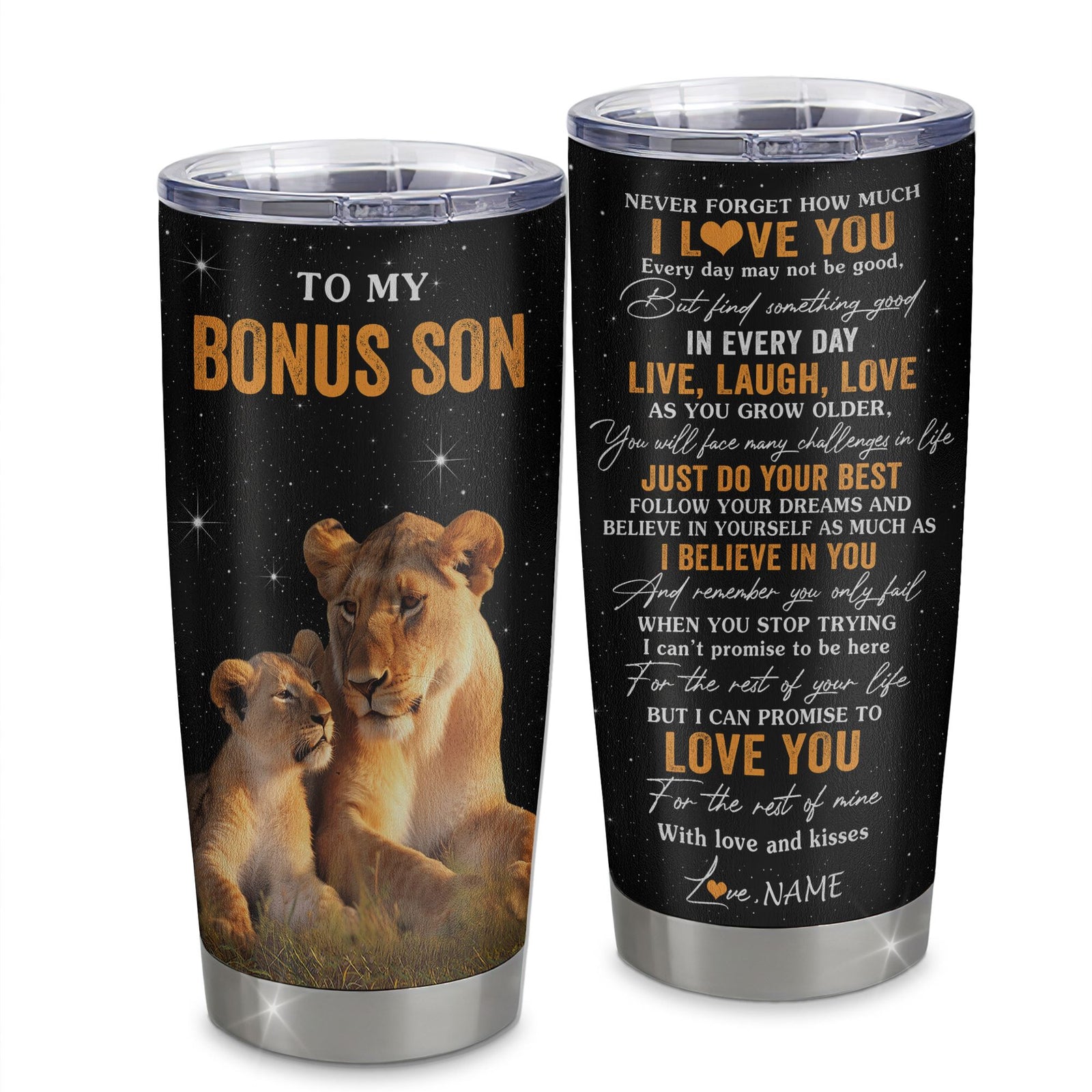 Personalized To My Bonus Son Tumbler From Stepmom Stepmother Live Laugh Love Lion Stepson Birthday Gifts Positive Graduation Christmas Custom Travel Mug | siriusteestore