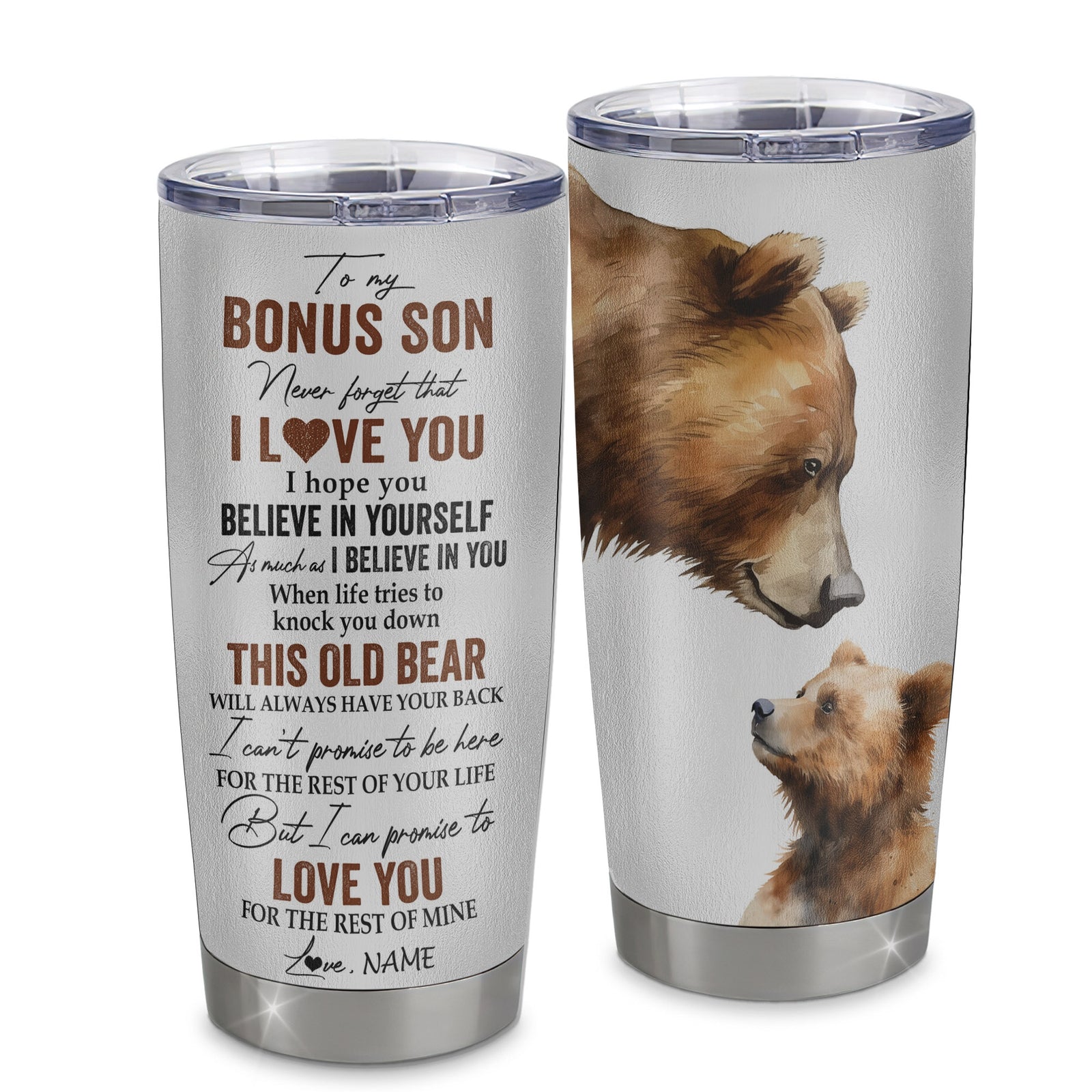 Personalized To My Bonus Son Tumbler From Stepmother Stainless Steel Cup Never Forget That I Love You Bear Stepson Birthday Graduation Christmas Travel Mug | siriusteestore
