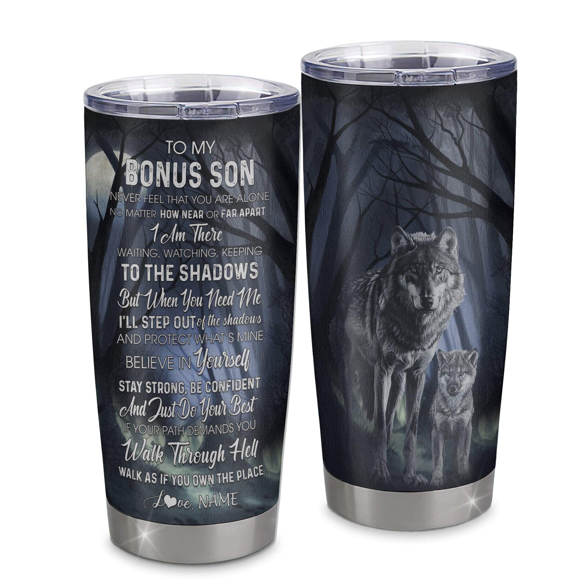 Personalized To My Bonus Son Tumbler From Stepmother Stepdad Stainless Steel Cup Never Feel You Are Alone Wolf Stepson Birthday Graduation Christmas Travel Mug | siriusteestore