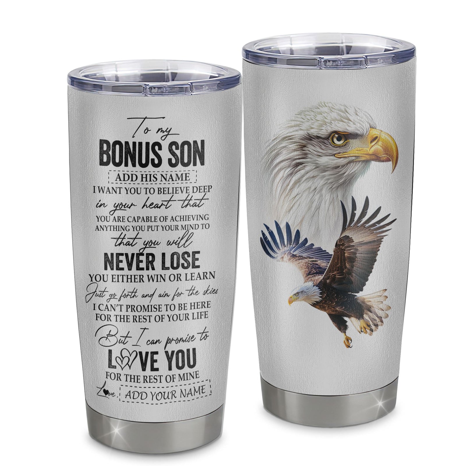 Personalized To My Bonus Son Tumbler From Stepmother Stepdad You Will Never Lose Eagle Stepson Birthday Gifts Graduation Christmas Custom Stainless Steel Cup Travel Mug | siriusteestore