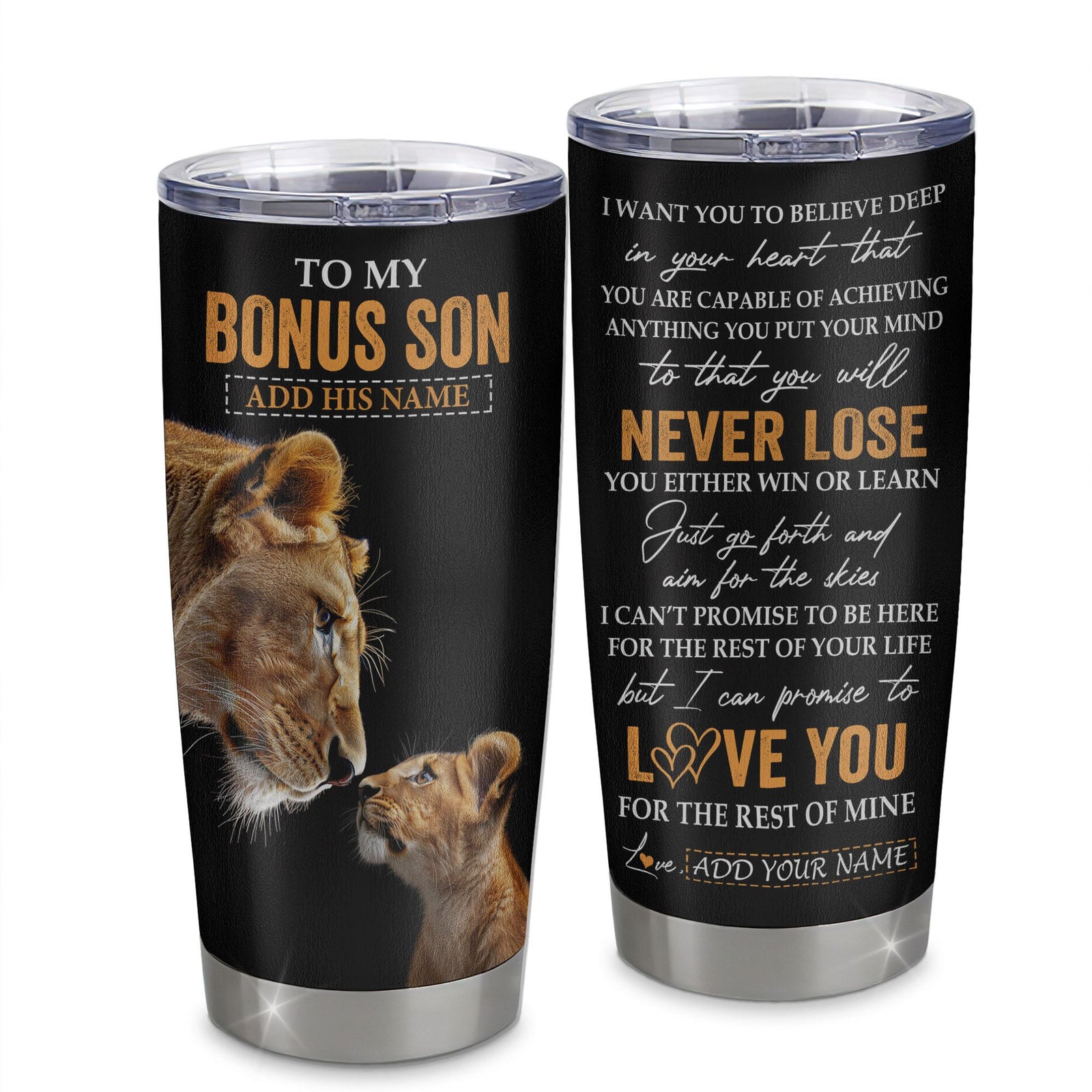 Personalized To My Bonus Son Tumbler From Stepmother Stepmom You Will Never Lose Lion Stepson Birthday Gifts Graduation Christmas Custom Stainless Steel Cup Travel Mug | siriusteestore