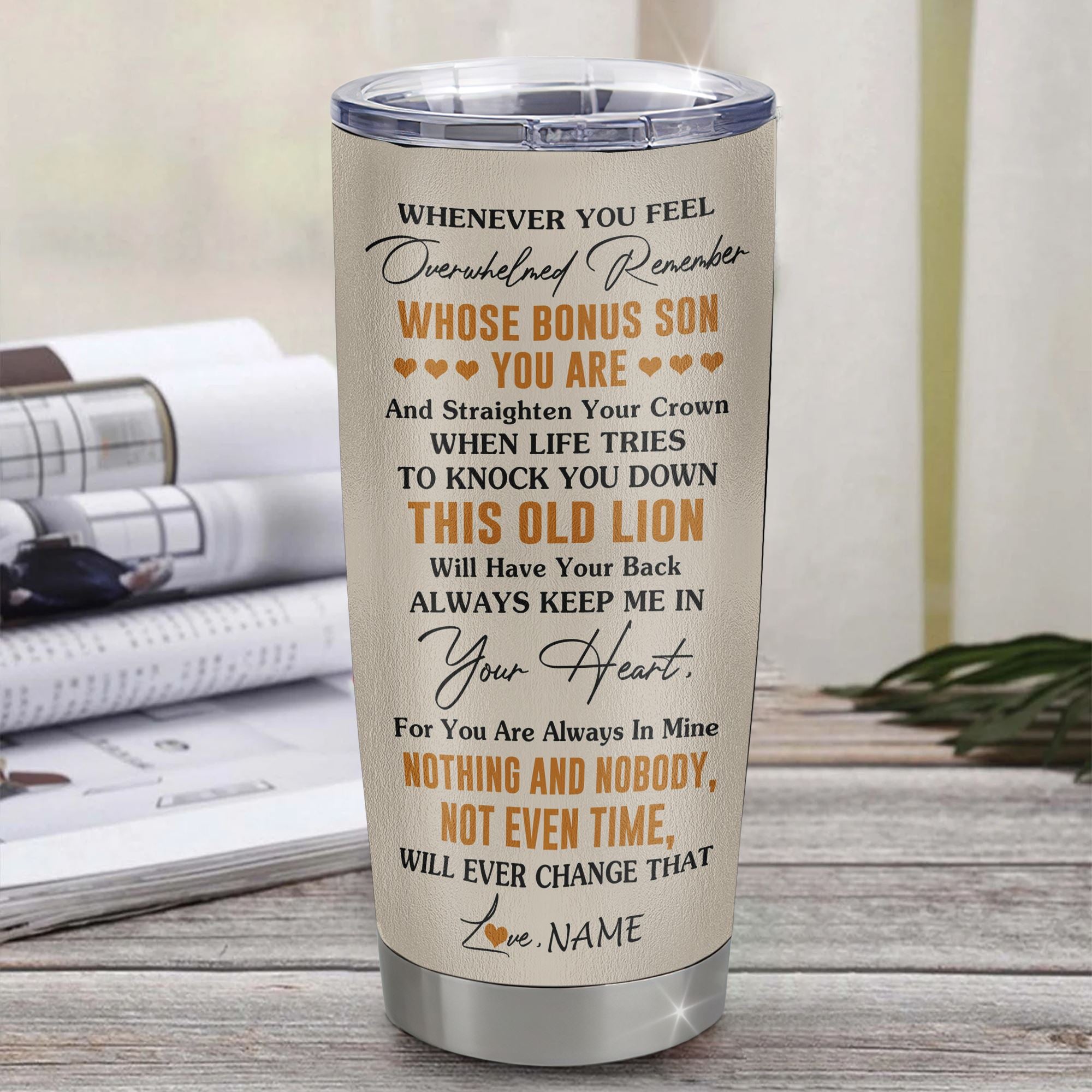 Personalized To My Bonus Son Tumbler Stainless Steel Cup From Stepdad Whenever You Fell Overwhelmed Lion Stepson Birthday Gifts Graduation Christmas Custom Travel Mug | siriusteestore