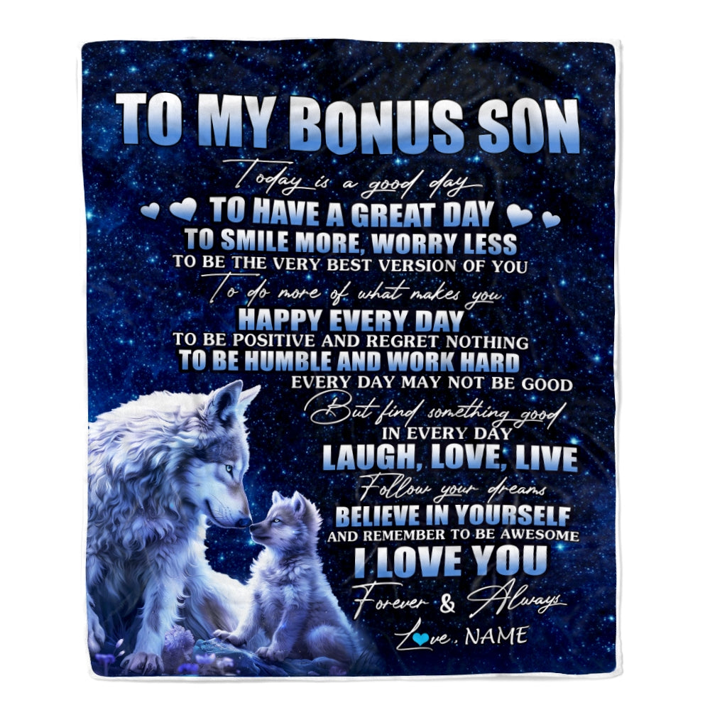 Personalized To My Bonus Son Wolf Blanket From Step Mom Dad Today Is A Good Day Stepson Gifts Birthday Graduation Christmas Customized Bed Fleece Throw Blanket | siriusteestore