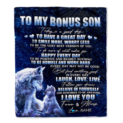 Personalized To My Bonus Son Wolf Blanket From Step Mom Dad Today Is A Good Day Stepson Gifts Birthday Graduation Christmas Customized Bed Fleece Throw Blanket | siriusteestore