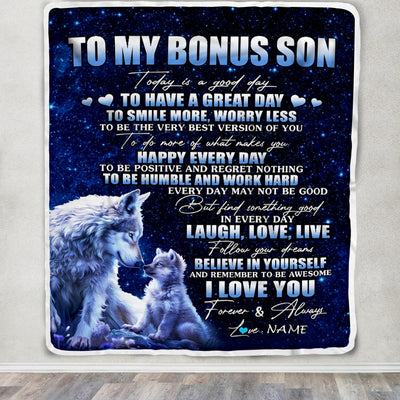 Personalized To My Bonus Son Wolf Blanket From Step Mom Dad Today Is A Good Day Stepson Gifts Birthday Graduation Christmas Customized Bed Fleece Throw Blanket | siriusteestore
