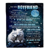 Personalized To My Boyfriend Blanket From Girlfriend I Want You Wolf Boyfriend Birthday Gifts Anniversary Valentines Day Christmas Customized Fleece Blanket | siriusteestore