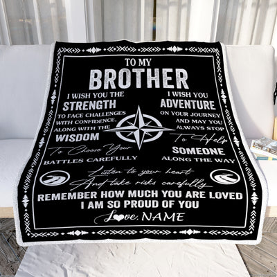 Personalized To My Brother Blanket From Sister I Wish You The Strength Brother Birthday Gifts Positive Graduation Christmas Customized Fleece Throw Blanket | siriusteestore