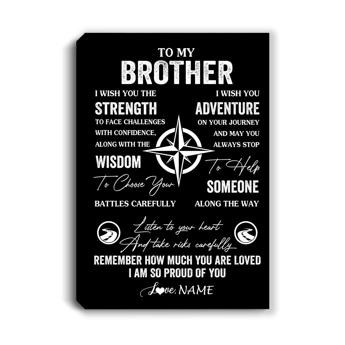 Personalized To My Brother Canvas From Sister I Wish You The Strength Brother Birthday Gifts Graduation Christmas Custom Wall Art Print Framed Canvas | siriusteestore