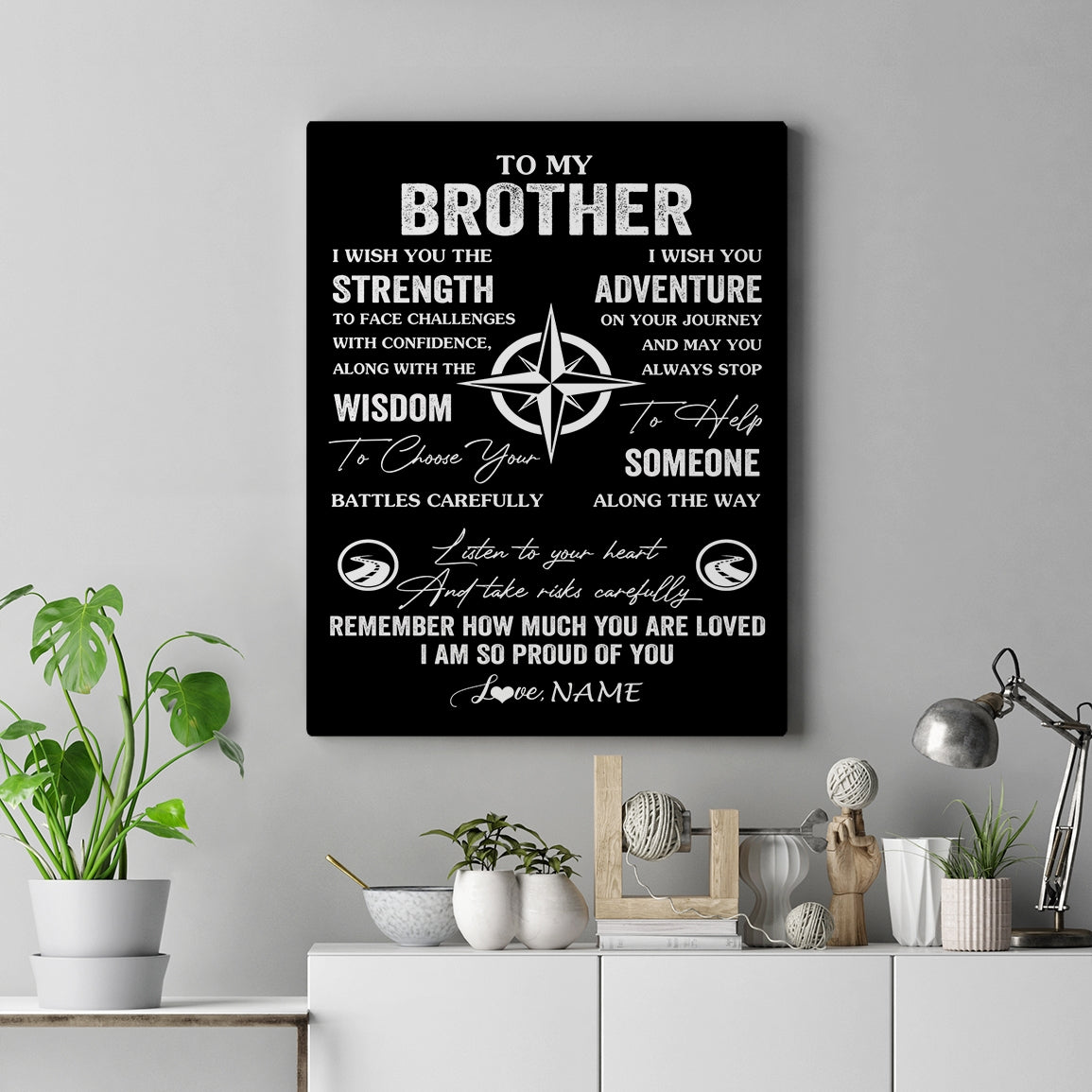 Personalized To My Brother Canvas From Sister I Wish You The Strength Brother Birthday Gifts Graduation Christmas Custom Wall Art Print Framed Canvas | siriusteestore