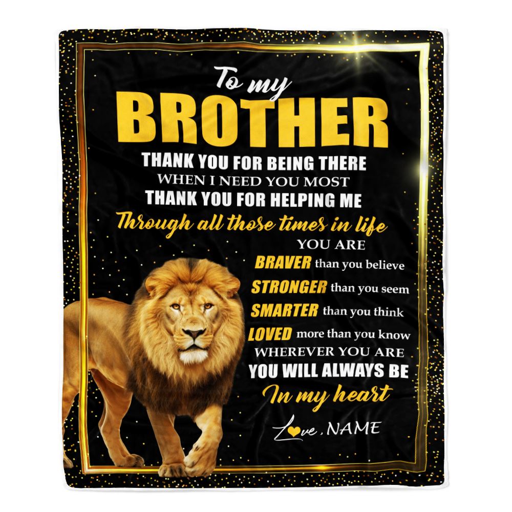 Personalized To My Brother Gifts Blanket From Sister Lion Thank You For Being Therre Big Brother Birthday Gifts Christmas Customized Fleece Throw Blanket | siriusteestore