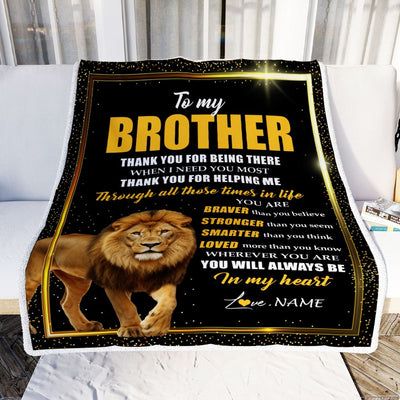 Personalized To My Brother Gifts Blanket From Sister Lion Thank You For Being Therre Big Brother Birthday Gifts Christmas Customized Fleece Throw Blanket | siriusteestore