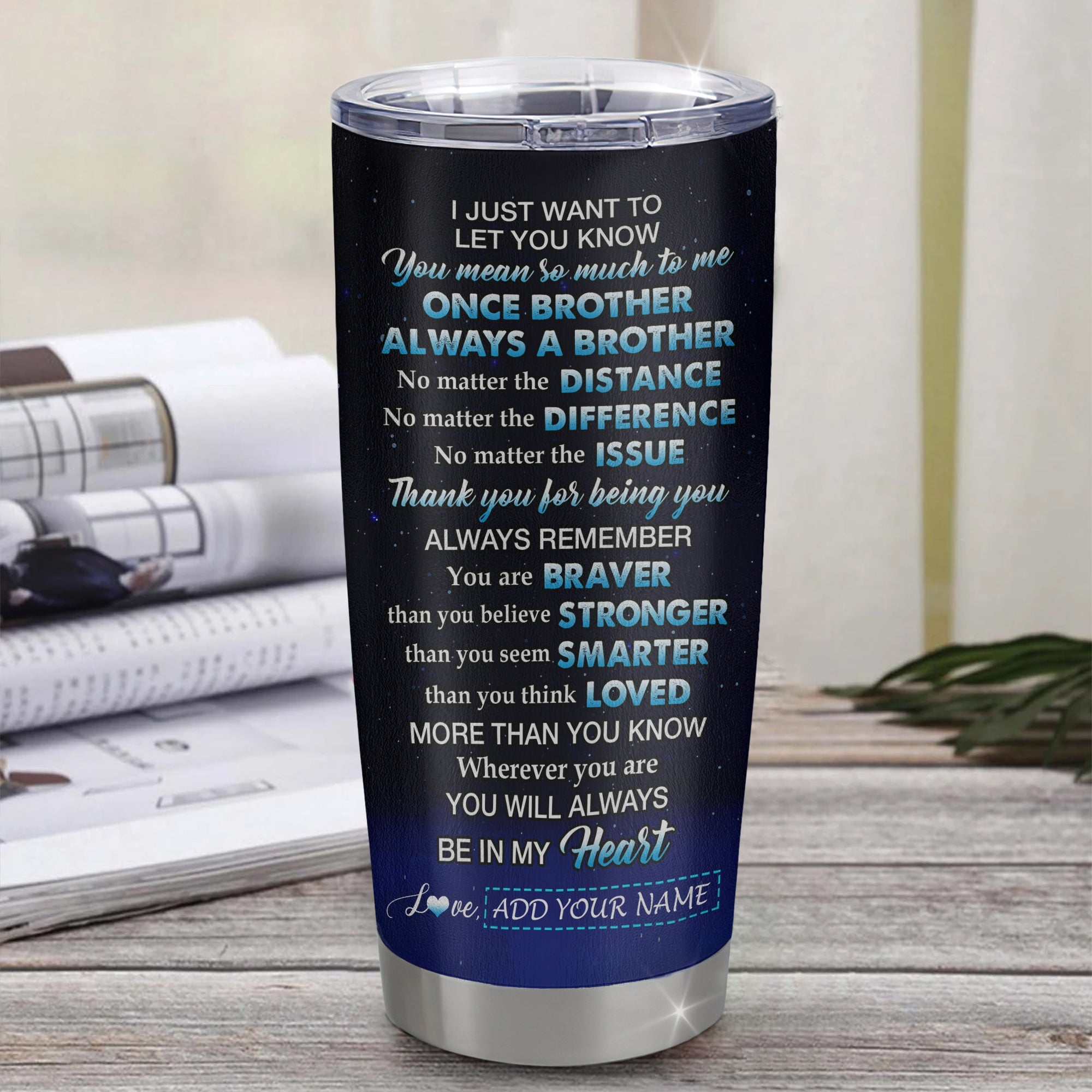 Personalized To My Brother Gifts From Sister Tumbler Lion Always A Big Brother Birthday Gifts Graduation Ideas Presents Christmas Gift Custom Stainless Steel Travel Mug | siriusteestore