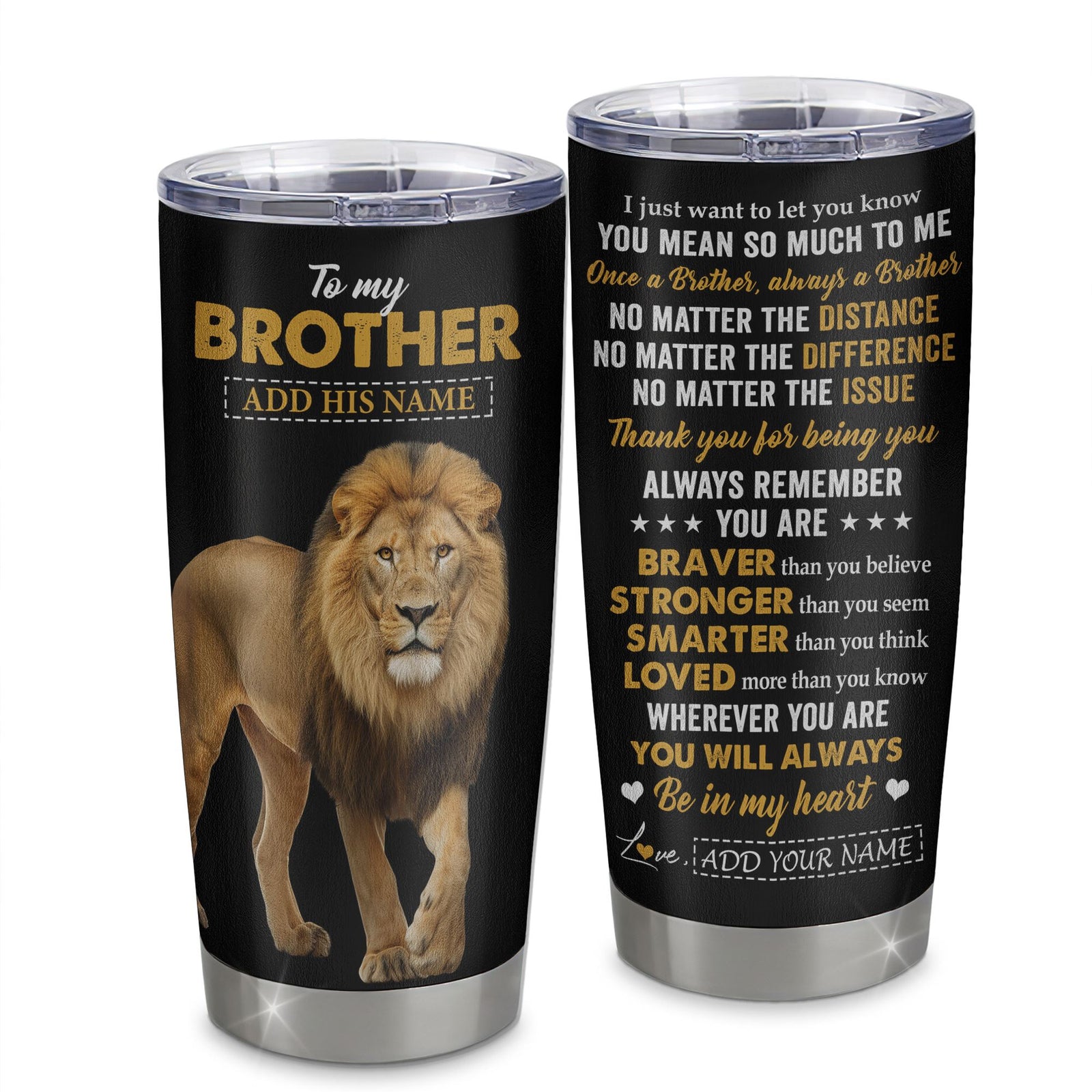 Personalized To My Brother Tumbler From Sister Lion Always A Brother For Men Big Brother Birthday Graduation Christmas Custom Stainless Steel Cup Travel Mug | siriusteestore