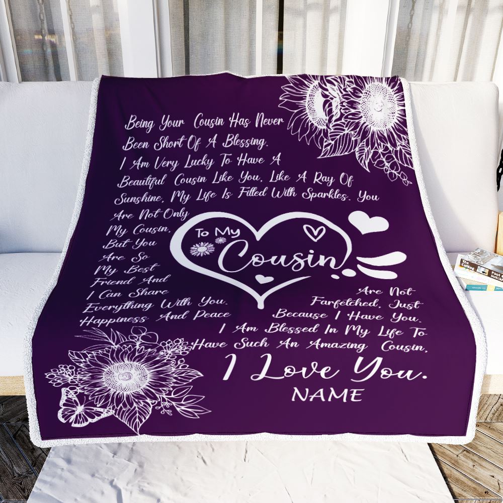 Personalized To My Cousin Blanket From A Good Friend Sunflower Like You Like A Ray Of Sunshine Birthday Graduation Christmas Customized Bed Fleece Blanket | siriusteestore