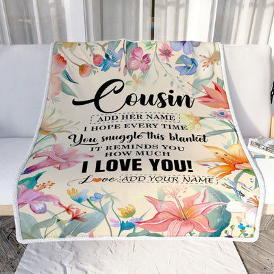 Personalized To My Cousin Blanket From Family Floral I Love You Great Cousin Birthday Gifts Graduation Christmas Customized Fleece Throw Blanket | siriusteestore