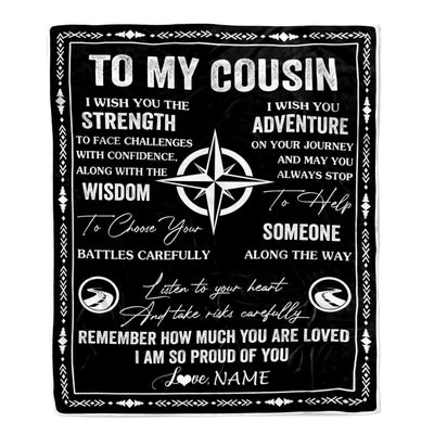 Personalized To My Cousin Blanket From Family I Wish You The Strength Cousin Birthday Gifts Positive Graduation Christmas Customized Fleece Throw Blanket | siriusteestore