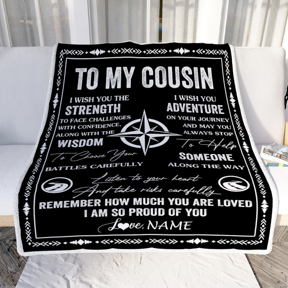 Personalized To My Cousin Blanket From Family I Wish You The Strength Cousin Birthday Gifts Positive Graduation Christmas Customized Fleece Throw Blanket | siriusteestore
