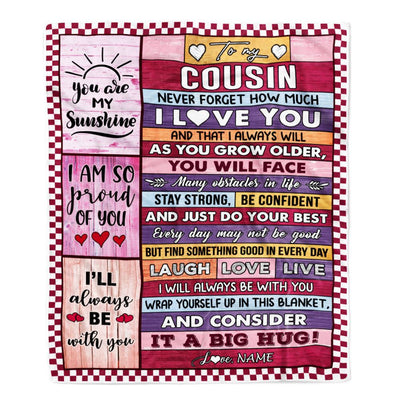 Personalized To My Cousin Blanket From Family Wood Never Forget How Much I Love You Cousin Birthday Graduation Christmas Customized Fleece Throw Blanket | siriusteestore