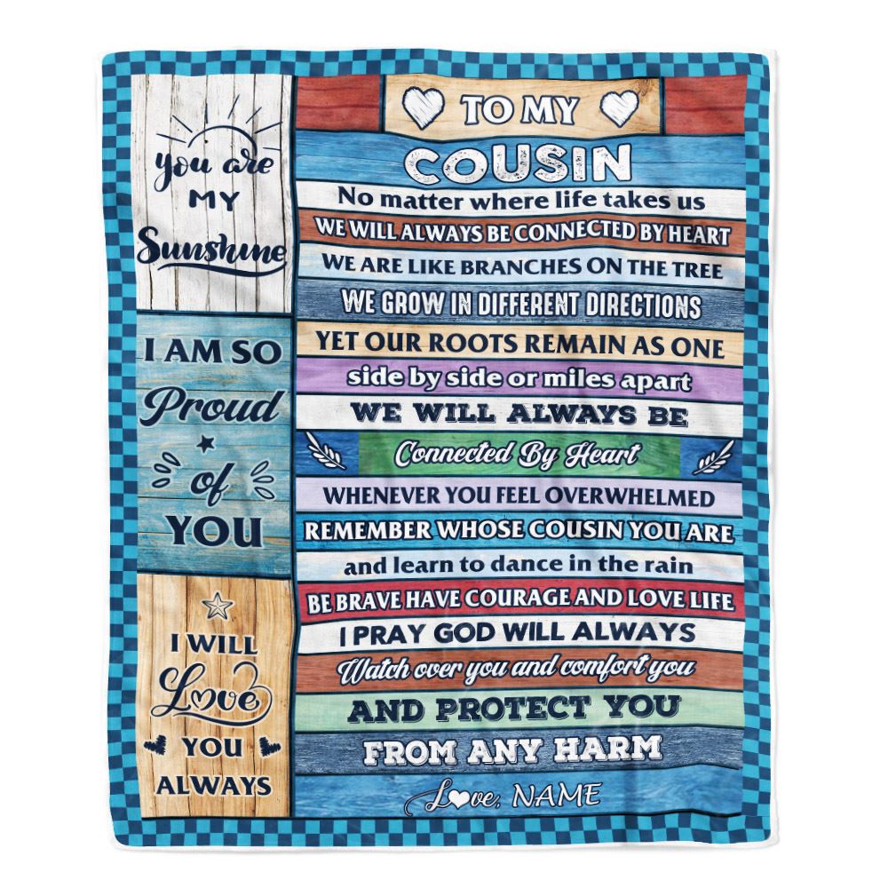 Personalized To My Cousin Blanket From Family Wood No Matter Where Life Takes Us Soul Sister Birthday Christmas Graduation Customized Fleece Throw Blanket | siriusteestore