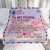 Personalized To My Cousin Blanket Letter Mail To Cousin Gifts Happy Birthday Gifts Christmas Thanksgiving Graduation Custom Name Fleece Throw Blanket | siriusteestore