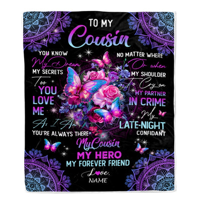 Personalized To My Cousin Blanket My Hero My Forever Friend Flower Bufterfly Cousin Birthday Thanksgiving Christmas Customized Fleece Throw Blanket | siriusteestore