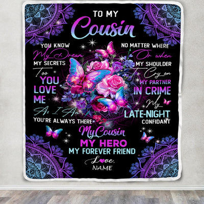 Personalized To My Cousin Blanket My Hero My Forever Friend Flower Bufterfly Cousin Birthday Thanksgiving Christmas Customized Fleece Throw Blanket | siriusteestore