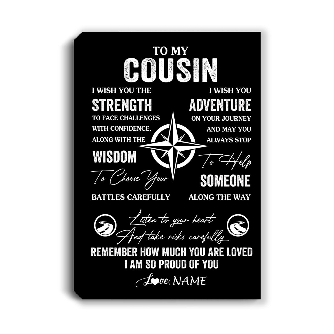 Personalized To My Cousin Canvas From Family I Wish You The Strength Cousin Birthday Gifts Graduation Christmas Custom Wall Art Print Framed Canvas | siriusteestore